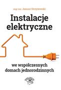 Dom i ogród - Instalacje elektryczne we współczesnych domach jednorodzinnych - Janusz Strzyżewski - miniaturka - grafika 1