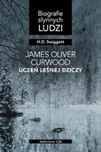 Biografie i autobiografie - James Oliver Curwood uczeń leśnej dziczy - H D Swiggett - książka - miniaturka - grafika 1