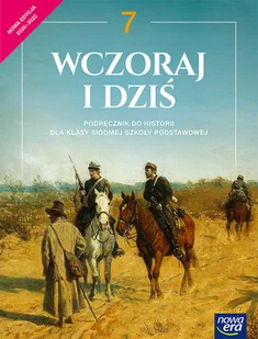 Historia SP 7 Wczoraj i dziś Podr NE w.2020 Stanisław Roszak Anna Łaszkiewicz Jarosław Kłac - Podręczniki dla szkół podstawowych - miniaturka - grafika 1