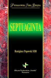 Septuaginta, Prymasowska Seria Biblijna - Remigiusz Popowski - Książki religijne obcojęzyczne - miniaturka - grafika 1