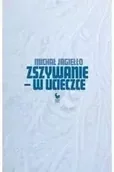 Poezja - Zszywanie - w ucieczce - Michał Jagiełło - miniaturka - grafika 1