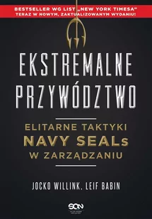 Ekstremalne przywództwo. Elitarne taktyki Navy SEALs w zarządzaniu - E-booki - biznes i ekonomia - miniaturka - grafika 1