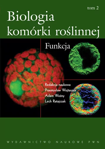 Wydawnictwo Naukowe PWN Biologia komórki roślinnej Tom 2 Funkcja Praca zbiorowa