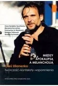 Biografie i autobiografie - Między apokalipsą a melancholią Oleś Ulianenko Twórczość konteksty wspomnienia - miniaturka - grafika 1