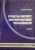 Zarządzanie - Sytuacyjne konteksty ładu korporacyjnego przedsiębiorstw - miniaturka - grafika 1