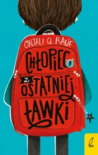 Chłopiec z ostatniej ławki wyd. 2025 - Onjali Q. Rauf - Książki edukacyjne - miniaturka - grafika 1