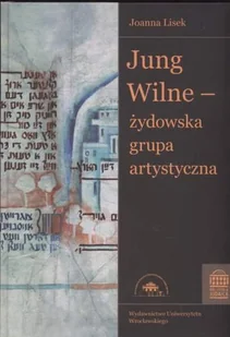 Jung Wilne Żydowska Grupa Artystyczna - Książki o kulturze i sztuce - miniaturka - grafika 1