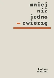 Mniej niż jedno zwierzę - Poezja - miniaturka - grafika 1