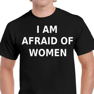 Koszulki męskie - ŚMIESZNA KOSZULKA I AM AFRAID OF WOMEN PREZENT CZARNA XL P102 - miniaturka - grafika 1