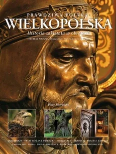 Prawdziwa Polska. Wielkopolska - Albumy krajoznawcze - miniaturka - grafika 1