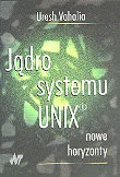 Systemy operacyjne i oprogramowanie - Jądro systemu UNIX. Nowe horyzonty - miniaturka - grafika 1