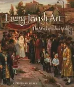Książki o kulturze i sztuce - Living Jewish Art - Richard McBee - miniaturka - grafika 1