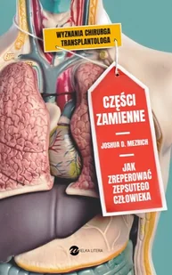 Joshua Mezrich Części zamienne - Felietony i reportaże - miniaturka - grafika 1