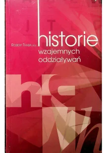 Historie wzajemnych oddziaływań - Narodowe Centrum Kultury - Historia świata - miniaturka - grafika 2