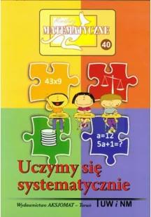 Miniatury matematyczne 40 Uczymy się systematycznie - Praca zbiorowa - Materiały pomocnicze dla uczniów - miniaturka - grafika 2