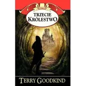 Fantasy - Rebis Terry Goodkind Trzecie królestwo - miniaturka - grafika 1