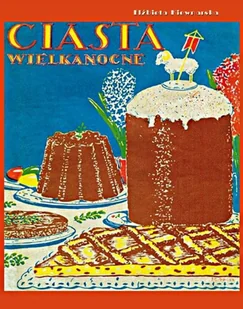 Ciasta wielkanocne - E-booki - kuchnia i diety - miniaturka - grafika 1
