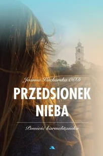 Przedsionek nieba - Religia i religioznawstwo Przedsionek nieba - Religia i religioznawstwo - miniaturka - grafika 1