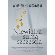 Niewielka Suma Szczęścia Wiesław Łukaszewski