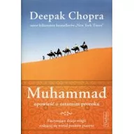 Powieści - Barbelo Deepak Chopra Muhammad. Opowieść o ostatnim proroku - miniaturka - grafika 1