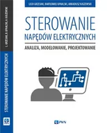 Podręczniki dla szkół wyższych - Sterowanie napędów elektrycznych - Grzesiak Lech, Ufnalski Bartłomiej, Kaszewski Arkadiusz - miniaturka - grafika 1