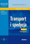 Podręczniki dla szkół wyższych - Difin Radosław Kacperczyk Transport i spedycja. Podręcznik. Część 1. Transport - miniaturka - grafika 1