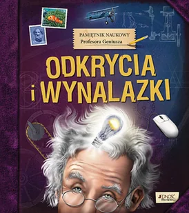 Jedność PAMIĘTNIK NAUKOWY PROFESORA GENIUSZA ODKRYCIA I WYNALAZKI praca zbiorowa - Książki edukacyjne - miniaturka - grafika 2