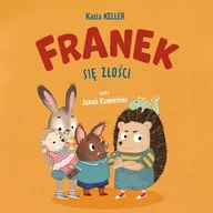 Audiobooki dla dzieci i młodzieży - Franek się złości - miniaturka - grafika 1