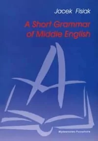 A short grammar of middle english Jacek Fisiak - Książki obcojęzyczne do nauki języków - miniaturka - grafika 1