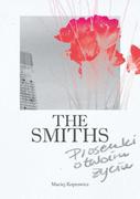 E-booki - biografie - The Smiths. Piosenki o twoim życiu - miniaturka - grafika 1