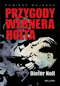 Przygody Wernera Holta - Felietony i reportaże - miniaturka - grafika 1