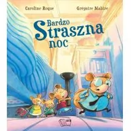 Baśnie, bajki, legendy - Arti Bardzo straszna noc Caroline Roque, Gregoire Mabire - miniaturka - grafika 1