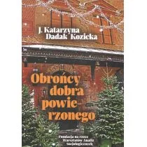 FUND.NA RZECZ WARSZTATÓW ANALIZ SOCJOLOGICZNYCH Obrońcy dobra powierzonego J. Katarzyna Dadak-Kozicka - Historia świata - miniaturka - grafika 2