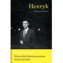 Zeszyty Literackie Henryk, Niezwykła historia ojczyma Anny German - Wojciech Karpiński - Biografie i autobiografie - miniaturka - grafika 1