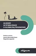 Technika - Alianse w rywalizacji o globalną hegemonię - (red.) Joanna Marszałek-Kawa, Bogusław Jagusiak - miniaturka - grafika 1