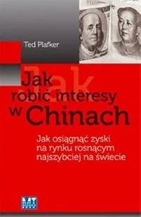 Jak Robić Interesy w Chinach - Ekonomia - miniaturka - grafika 1