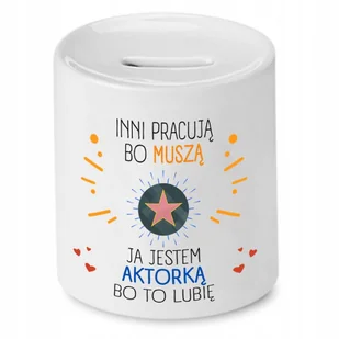 DLA AKTORA AKTORKI SKARBONKA NA PREZENT z Nadrukiem ze Zdjęciem - Skarbonki - miniaturka - grafika 1