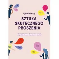 Poradniki psychologiczne - Guy Winch Sztuka skutecznego proszenia - miniaturka - grafika 1