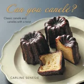 Pozostałe książki - Can You Canelé?: Classic Canelé and Canelés with a Twist - miniaturka - grafika 1