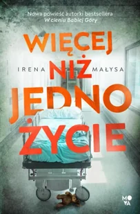 Więcej niż jedno życie - Irena Małysa - Horror, fantastyka grozy - miniaturka - grafika 1