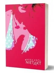 Fundacja Duży Format Nietakt - Mira Król - Poezja - miniaturka - grafika 1