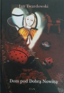 Dom pod Dobrą Nowiną - Poezja - miniaturka - grafika 1