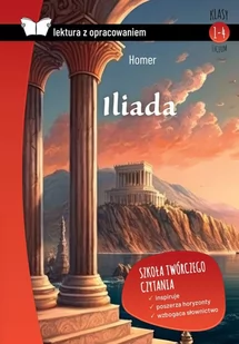 Iliada. Z opracowaniem - Lektury szkoły średnie - miniaturka - grafika 1