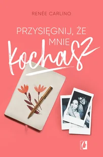 Przysięgnij, że mnie kochasz - Literatura obyczajowa - miniaturka - grafika 2