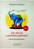 Książki o muzyce - Jak dobrze z piosenką wędrować część I - miniaturka - grafika 1
