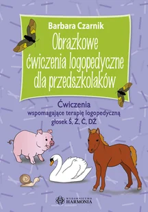 Obrazkowe ćwiczenia logopedyczne dla przedszkolaków Barbara Czarnik - Pedagogika i dydaktyka - miniaturka - grafika 1
