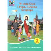 Edukacja przedszkolna - Katechetyczne Warszawa Katechizm SP 1 W imię Ojca i Syna i Ducha Świętego praca zbiorowa - miniaturka - grafika 1