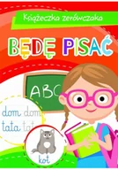 Baśnie, bajki, legendy - Książeczka zerówczaka. Będę pisać - miniaturka - grafika 1