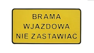 Tabliczka 15*29CM BRAMA WJAZDOWA NIE ZASTAWIAĆ - Tablice i flipcharty - miniaturka - grafika 1