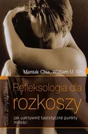 Miłość, seks, związki - Refleksologia dla rozkoszy - miniaturka - grafika 1